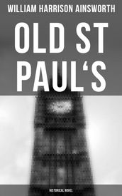 Old St Paul s (Historical Novel)