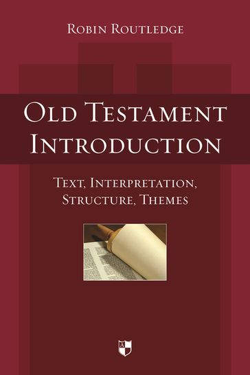 Old Testament Introduction - Robin Routledge