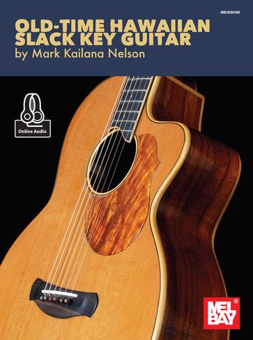 Old-Time Hawaiian Slack Key Guitar - Mark Nelson