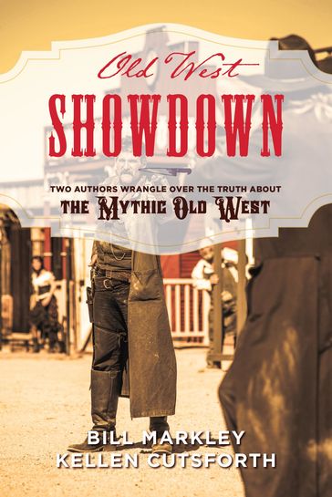 Old West Showdown - Bill Markley - Kellen Cutsforth