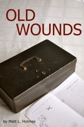 Old Wounds