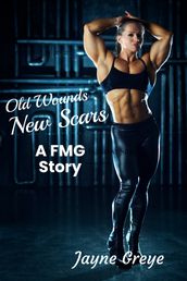 Old Wounds, New Scars: A FMG Story