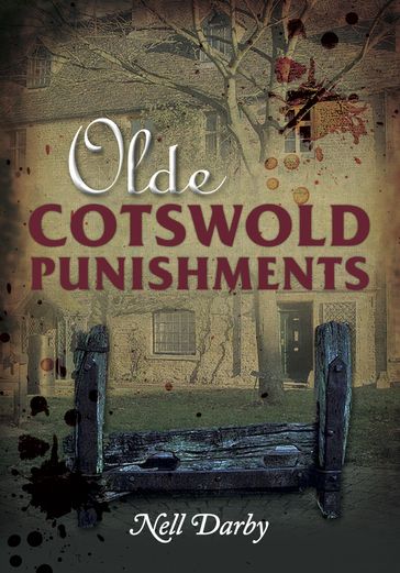 Olde Cotswold Punishments - Nell Darby