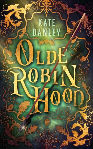 Olde Robin Hood - Kate Danley