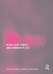 Older GLBT Family and Community Life