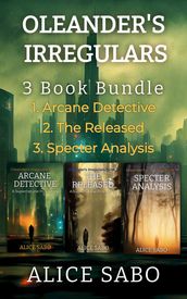 Oleander s Irregulars 3 Book Bundle