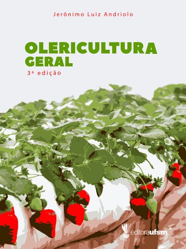 Olericultura Geral - Jerônimo Luiz Andriolo