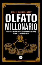 Olfato millonario