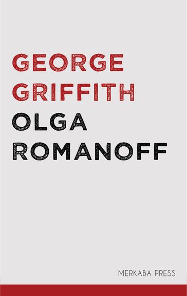 Olga Romanoff - George Griffith