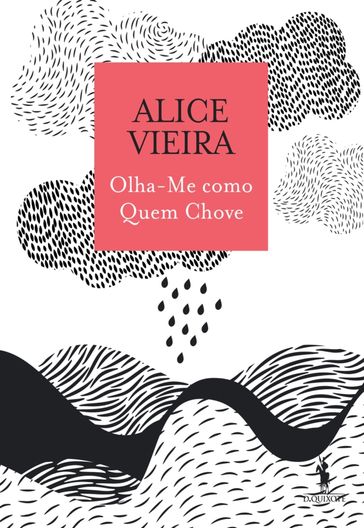 Olha-Me como Quem Chove - Alice Vieira