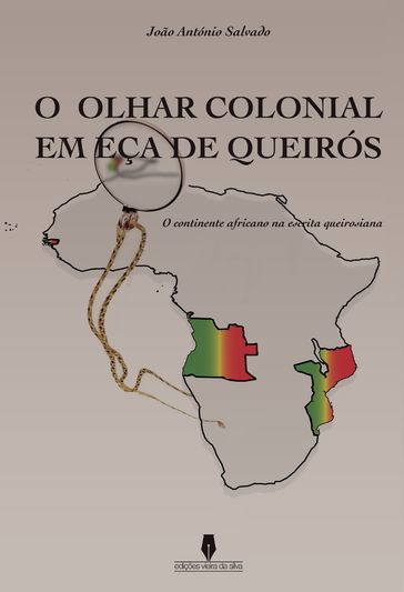 O Olhar Colonial em Eça de Queirós - João António Salvado