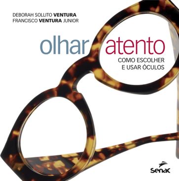 Olhar atento - Ventura Deborah Sollito - Ventura Junior Francisco