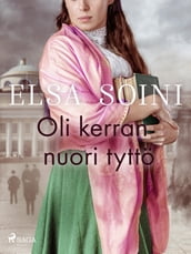 Oli kerran nuori tyttö