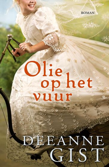 Olie op het vuur - Deeanne Gist