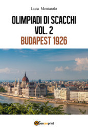 Olimpiadi di scacchi. 1: Budapest 1926