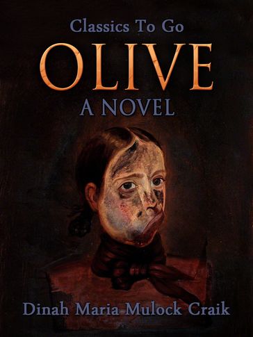 Olive: A Novel - Dinah Maria Mulock Craik