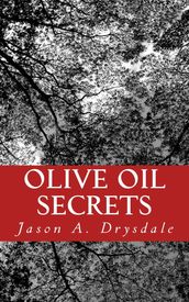 Olive Oil Secrets