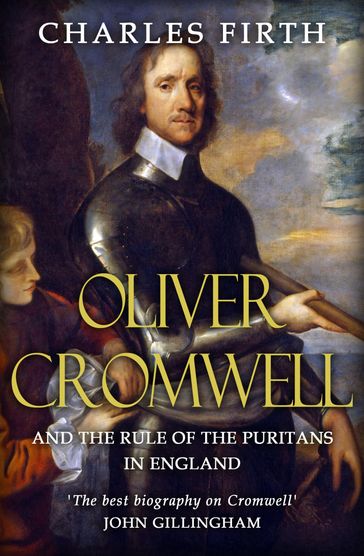Oliver Cromwell - Charles Firth