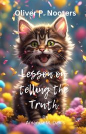 Oliver P. Nooters Lesson on Telling the Truth