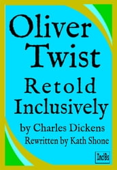 Oliver Twist: Retold Inclusively