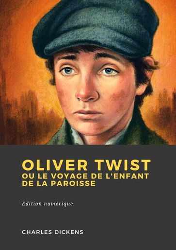 Oliver Twist, les voleurs de Londres - Charles Dickens