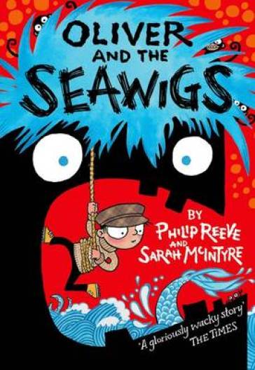 Oliver and the Seawigs - Philip Reeve