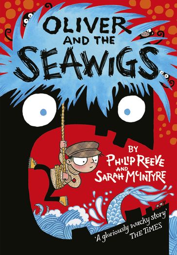 Oliver and the Seawigs - Philip Reeve