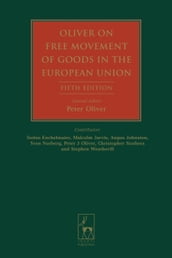 Oliver on Free Movement of Goods in the European Union