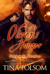 Oliver s Hunger (Scanguards Vampires #7)