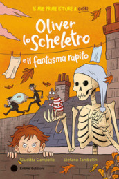 Oliver lo scheletro e il fantasma sparito