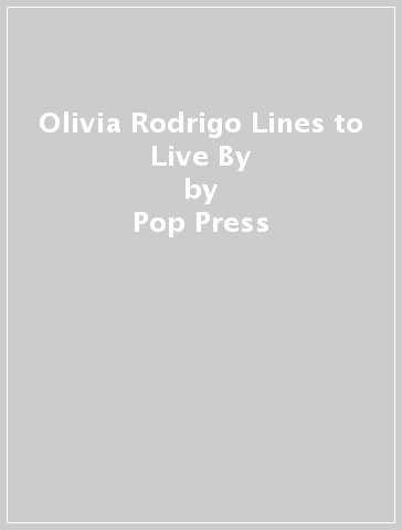 Olivia Rodrigo Lines to Live By - Pop Press