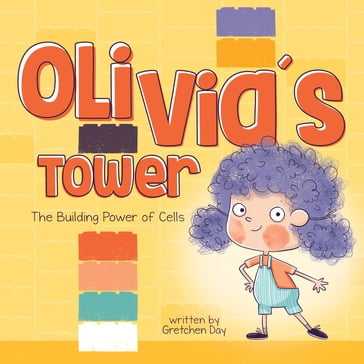 Olivia's Tower - Gretchen Day