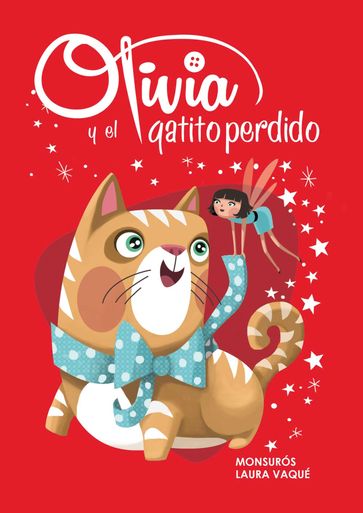 Olivia y el gatito perdido (livia 2) - Laura Vaqué - Monsuros