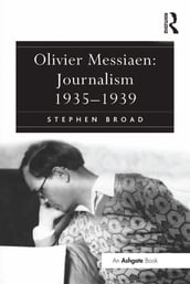 Olivier Messiaen: Journalism 19351939