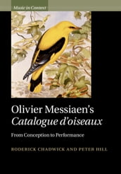 Olivier Messiaen s Catalogue d oiseaux