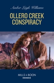 Ollero Creek Conspiracy (Fuego, New Mexico, Book 2) (Mills & Boon Heroes)