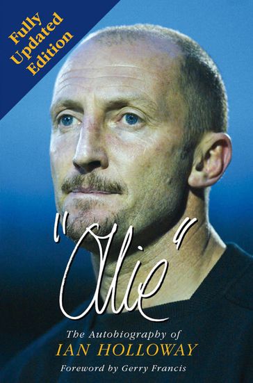 Ollie: The Autobiography of Ian Holloway - Ian Holloway