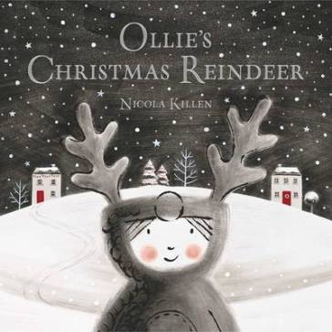 Ollie's Christmas Reindeer - Nicola Killen