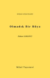 Olmadk Bir Rüya