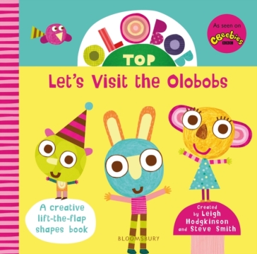 Olobob Top: Let's Visit the Olobobs - Leigh Hodgkinson - Steve Smith