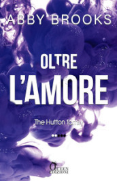 Oltre l amore. The Hutton family. 2.