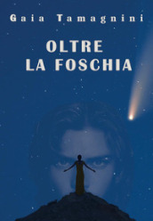 Oltre la foschia