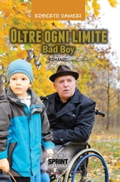 Oltre ogni limite - Bad Boy