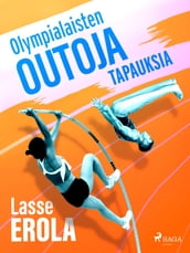 Olympialaisten outoja tapauksia