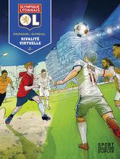 Olympique Lyonnais - Tome 2 - Rivalité virtuelle