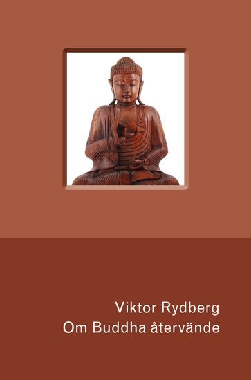 Om Buddha atervände - Viktor Rydberg