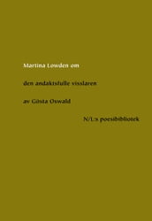 Om Den andaktsfulle visslaren av Gösta Oswald