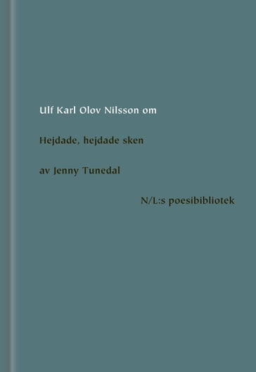 Om Hejdade, hejdade sken av Jenny Tunedal - Ulf Karl Olov Nilsson