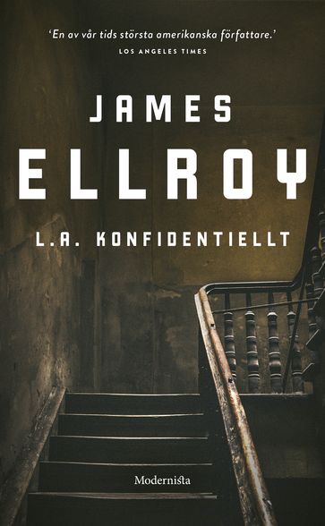 Om L.A. konfidentiellt av James Ellroy - Arne Dahl