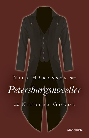 Om Petersburgsnoveller av Nikolaj Gogol - Lars Sundh - Nils Hakanson